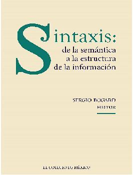 SINTAXIS: DE LA SEMNTICA A LA ESTRUCTURA DE LA INFORMACIN