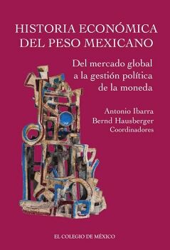 HISTORIA ECON�MICA DEL PESO MEXICANO: