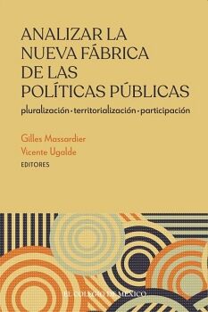 ANALIZAR LA NUEVA FBRICA DE LAS POLTICAS PBLICAS: