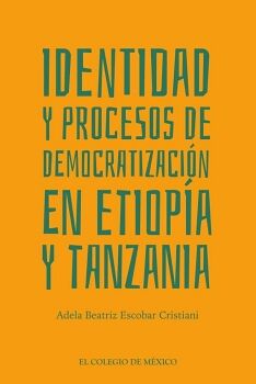 IDENTIDAD Y PROCESOS DE DEMOCRATIZACIN EN ETIOPA Y TANZANIA