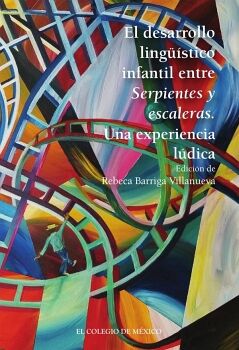EL DESARROLLO LINGSTICO INFANTIL ENTRE SERPIENTES Y ESCALERAS: UNA EXPERIENCIA LDICA