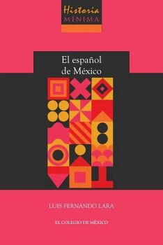 HISTORIA MNIMA DEL ESPAOL DE MXICO