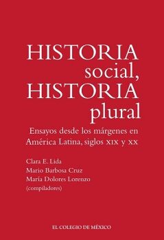 HISTORIA SOCIAL, HISTORIA PLURAL.