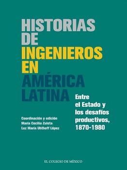 HISTORIAS DE INGENIEROS EN AMERICA LATINA