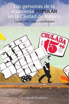 LAS PERSONAS DE LA ECONOMA POPULAR EN LA CIUDAD DE MXICO