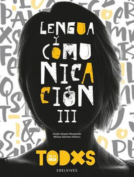 LENGUA Y COMUNICACIN III BACH. (S.TODXS/NEM/MCCEMS)