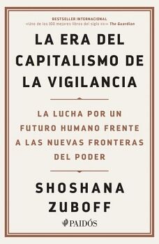 LA ERA DEL CAPITALISMO DE LA VIGILANCIA