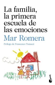 LA FAMILIA, LA PRIMERA ESCUELA DE LAS EMOCIONES