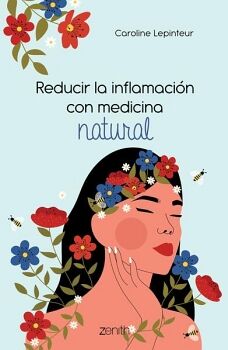 REDUCIR LA INFLAMACI�N CON MEDICINA NATURAL