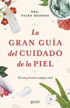LA GRAN GU�A DEL CUIDADO DE LA PIEL
