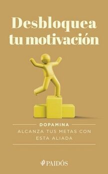 DESBLOQUEA TU MOTIVACIN
