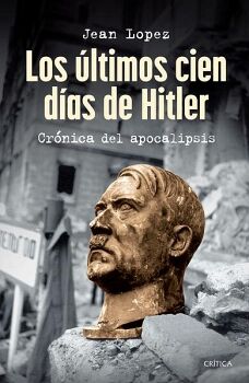 LOS LTIMOS CIEN DAS DE HITLER