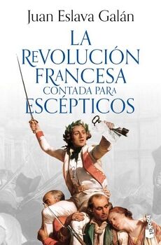 LA REVOLUCIN FRANCESA CONTADA PARA ESCPTICOS