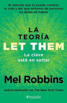 LA TEORA LET THEM. LA CLAVE EST EN SOLTAR