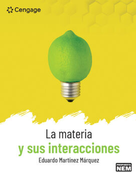 MATERIA Y SUS INTERACCIONES, LA (BACH./NEM/MCCEMS/ED.2023)