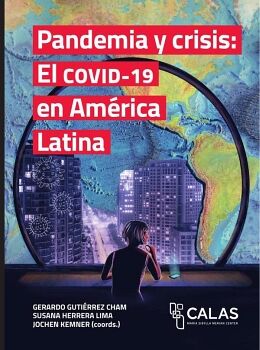 PANDEMIA Y CRISIS: EL COVID-19 EN AMRICA LATINA