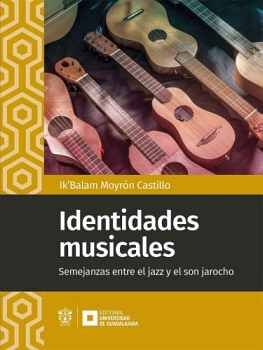 IDENTIDADES MUSICALES -SEMEJANZAS ENTRE EL JAZZ Y EL SON JAROCHO-