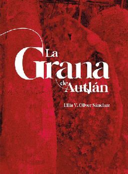 GRANA DE AUTLN, LA