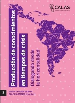 PRODUCCI�N DE CONOCIMIENTOS EN TIEMPOS DE CRISIS