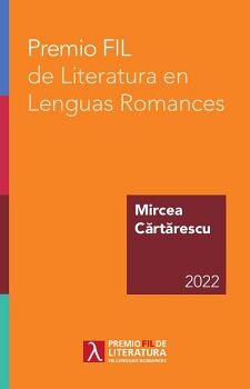 MIRCEA CARTARESCU 2022 -PREMIO FIL DE LITERATURA LENGUAS ROMANCES