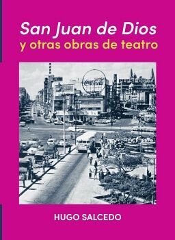 SAN JUAN DE DIOS Y OTRAS OBRAS DE TEATRO