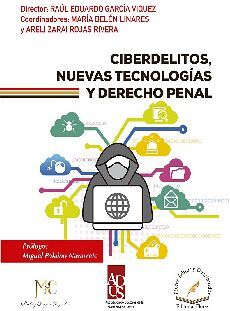 CIBERDELITOS, NUEVAS TECNOLOGAS Y DERECHO PENAL