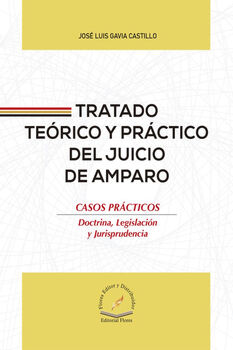 TRATADO TERICO Y PRCTICO DEL JUICIO DE AMPARO
