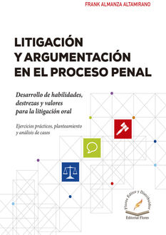 LITIGACIN Y ARGUMENTACIN EN EL PROCESO PENAL