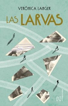 LAS LARVAS