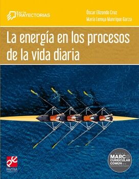LA ENERGA EN LOS PROCESOS DE LA VIDA DIARIA