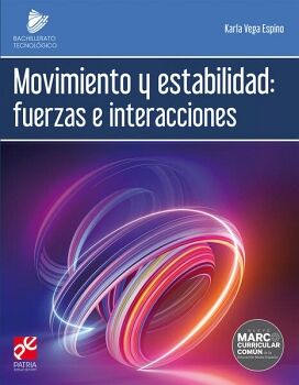 MOVIMIENTO Y ESTABILIDAD: FUERZAS E INTERACCIONES