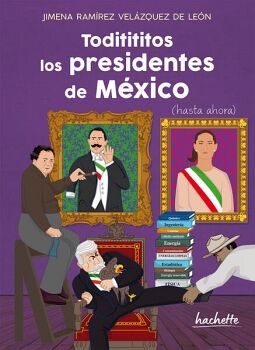 TODITITITOS LOS PRESIDENTES DE MXICO