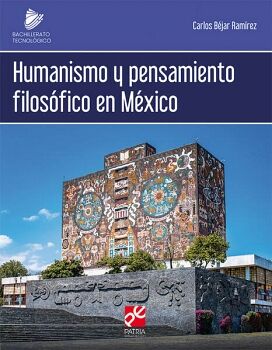 HUMANISMO Y PENSAMIENTO FILOS�FICO EN M�XICO