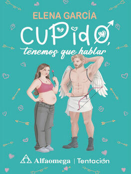 CUPIDO, TENEMOS QUE HABLAR