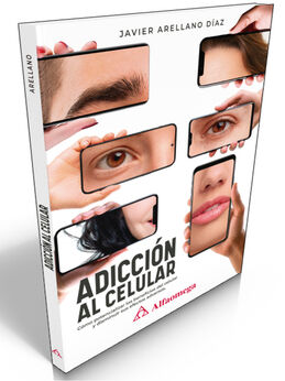 ADICCI�N AL CELULAR -C�MO POTENCIALIZAR LOS BENEFICIOS-