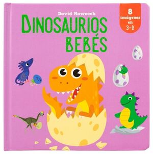 LIBRO INFANTIL: INCREBLE EN 3D POP-UP: DINOSAURIOS BEBES