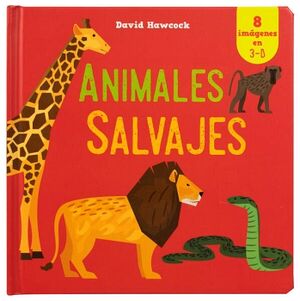 LIBRO INFANTIL: INCREBLE EN 3D POP-UP: ANIMALES SALVAJES