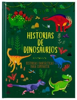 LIBRO DE CUENTOS PARA COMPARTIR: HISTORIAS DE DINOSAURIOS