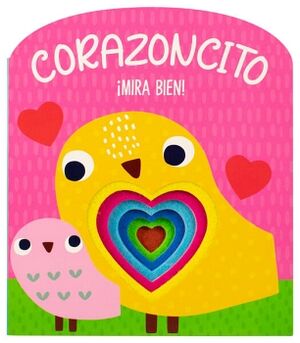 LIBRO INFANTIL: MIRA BIEN! CORAZONCITO