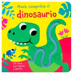 LIBRO PARA BEBS: HAZLE COSQUILLAS AL DINOSAURIO