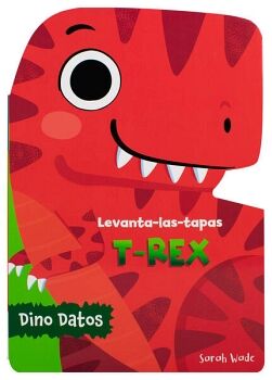 LEVANTA LAS TAPAS: T-REX (LIBRO INFANTIL)