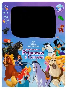 LIBRO INFANTIL CON PIZARRN ELECTRNICO: DISNEY AVENTURAS DE PRINCESAS Y CORCELES