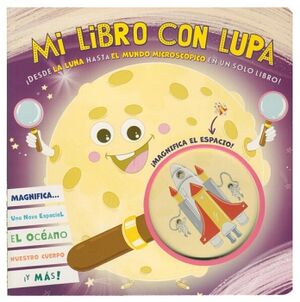 MI LIBRO CON LUPA: DESDE LA LUNA HASTA EL MUNDO MICROSCPICO EN UN SOLO LIBRO!