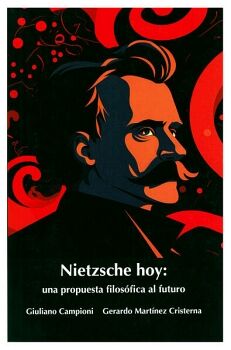 LIBRO DE FILOSOFA: NIETZSCHE HOY: UNA PROPUESTA FILOSFICA AL FUTURO
