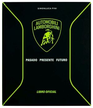 LIBRO DE FOTOGRAF�A: PASADO, PRESENTE Y FUTURO: AUTOMOBILI LAMBORGHINI