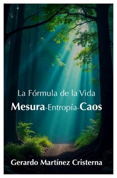 LIBRO DE FILOSOF�A: LA F�RMULA DE LA VIDA: MESURA-ENTIOP�A-CAOS