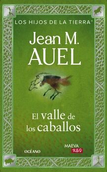 EL VALLE DE LOS CABALLOS (LOS HIJOS DE LA TIERRA 2)
