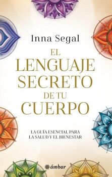 EL LENGUAJE SECRETO DE TU CUERPO