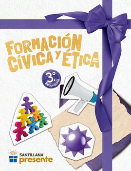 FORMACIN CVICA Y TICA 3 SEC. -S.PRESENTE- (ED.2024)