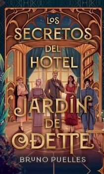 LOS SECRETOS DEL HOTEL JARDN DE ODETTE